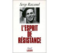 L'Esprit de résistance - Serge Ravanel - Seuil - broché - Livre