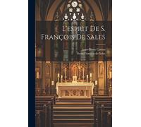 L'esprit De S. François De Sales