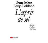 L'Esprit de sel: Science, culture, politique