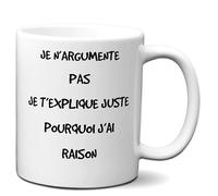 L'Esprit Des Anges Tasse-Mug Humour - Pourquoi j'ai raison - Idée Cadeau Drole Rigolo Humoristique Amusant