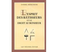 L'Esprit des bâtisseurs et le Droit au bonheur