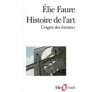L'Esprit des formes (Tome 1) : Histoire de l'art – Gallimard