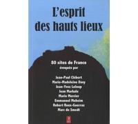 L'esprit des hauts lieux - 80 sites de France