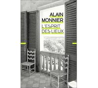 L'Esprit des lieux Alain Monnier (Auteur)