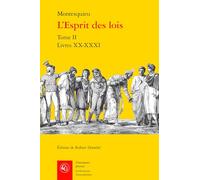 L'Esprit des lois: Livres XX-XXXI (Tome II)