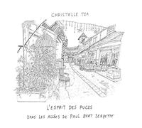 L'esprit des puces: Dans les allées de Paul Bert Serpette