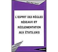 L'esprit Des Règles, Réseaux Et Réglementation Aux États-Unis - Câble, Électricité, Télécommunications
