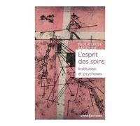 L'esprit Des Soins - Institution Des Psychoses