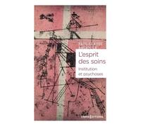 L'esprit Des Soins - Institution Des Psychoses
