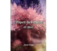 L'Esprit du cerisier et moi