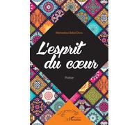 L'esprit du coeur Poésie - Mamadou Baba Dieng - L'harmattan - broché - Poésie