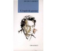 L'esprit du grenier - Henri Laborit - Grasset - broché - Livre