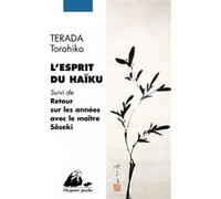 L'esprit du haiku Torahiko Terada (Auteur), Sôseki Natsume (Illustration)