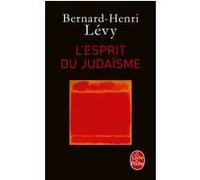 L'esprit du judaïsme Bernard-Henri Lévy (Auteur)