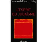 L'esprit du judaïsme Bernard-Henri Lévy (Auteur)