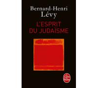 L'esprit du judaïsme - Bernard-Henri Lévy - Lgf - Poche - Essai