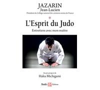 L'Esprit du Judo: Entretiens avec mon maître