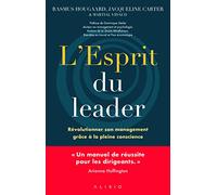 L'esprit du leader: Révolutionner son management grâce à la pleine conscience