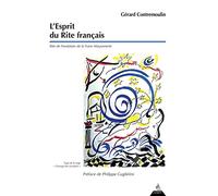 L'esprit du rite français - Rite de fondation de la Franc-Maçonnerie