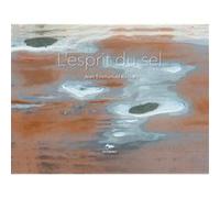 L'esprit du sel Jean-Emmanuel Roché (Auteur)