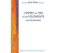 L'esprit du Tao et les 5 éléments - Une introduction