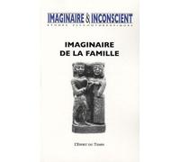 L'esprit Du Temps Tome 18, 2006 - Imaginaire De La Famille