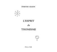 L'esprit du thomisme - Etienne Gilson - Petrus A Stella - broché - Essai