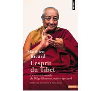 L'Esprit du Tibet La Vie et le monde de Dilgo Khyentsé, maître spirituel - Matthieu Ricard - Points - Poche - Etude