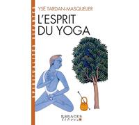 L'Esprit du yoga – Espaces Libres – Spiritualités Vivantes – Les Éditions Albin Michel