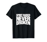 l'esprit élevé n'a jamais été rompu, la Force de Motivation et la résilience. T-Shirt