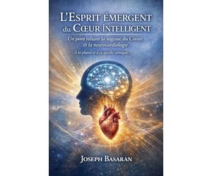 L'Esprit émergent du Coeur intelligent