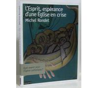 L'Esprit, espérance d'une Eglise en crise