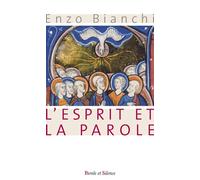 L'Esprit et la Parole - Enzo Bianchi - Parole Et Silence Eds - broché - Essai