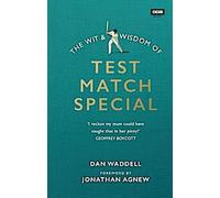 L'esprit et la sagesse de Test Match Special