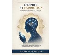L'Esprit et l'Addiction: Une Perspective Islamique