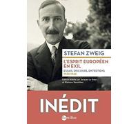 L'esprit européen en exil - Essais, discours, entretiens 1933-1942