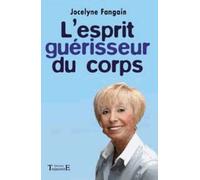 L'esprit Guérisseur Du Corps