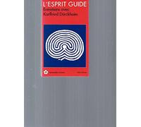Frantz Woerly – L'Esprit guide – Entretiens avec Karlfried Graf Dürckheim