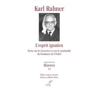 L'esprit ignacien Karl Rahner (Auteur)