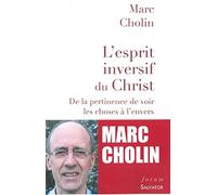 L'esprit inversif du Christ : De la pertinence de voir les choses à l'envers