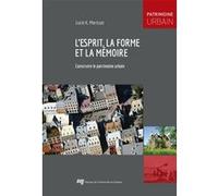 L'esprit, la forme et la mémoire Lucie K. Morisset (Auteur)