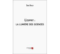 L'esprit : La Lumière Des Sciences