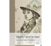 L'esprit, l'art et le corps