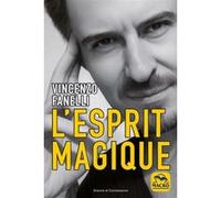 L'esprit magique Vincenzo Fanelli (Auteur)