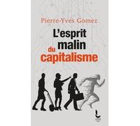 L'esprit Malin Du Capitalisme