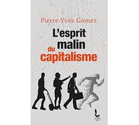 L'esprit Malin Du Capitalisme