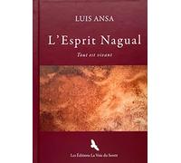 L'Esprit Nagual: Tout est vivant