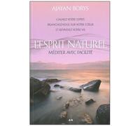 L'esprit Naturel - Méditer Avec Facilité