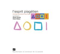 L'esprit piagétien Hommage international à Jean Piaget - Olivier Houdé - Puf - broché - Essai