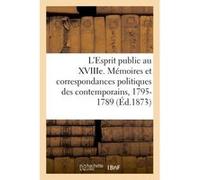 L'Esprit public au XVIIIe siècle Charles Aubertin (Auteur)